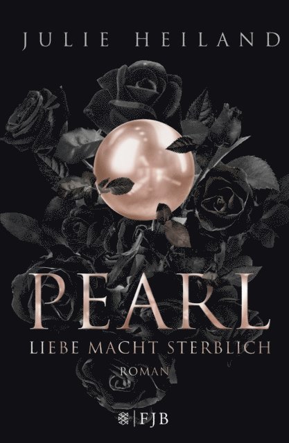 Julie Heiland - Pearl – Liebe macht sterblich, E-bok