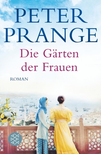 Peter Prange - Die Gärten der Frauen, E-bok