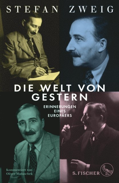 Stefan Zweig, Oliver Matuschek - Die Welt von Gestern, E-bok
