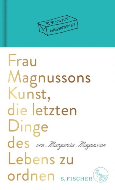 Margareta Magnusson - Frau Magnussons Kunst, die letzten Dinge des Lebens zu ordnen, E-bok