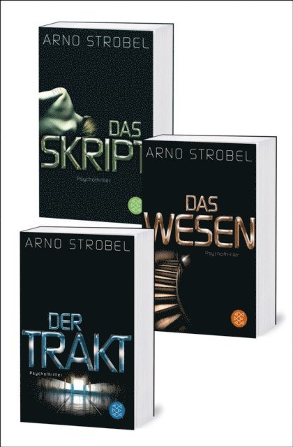 Arno Strobel - Der Trakt / Das Wesen / Das Skript - Drei Strobel-Thriller in einem Band, E-bok