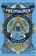 Die Freimaurer ? Der mÿchtigste Geheimbund der Welt