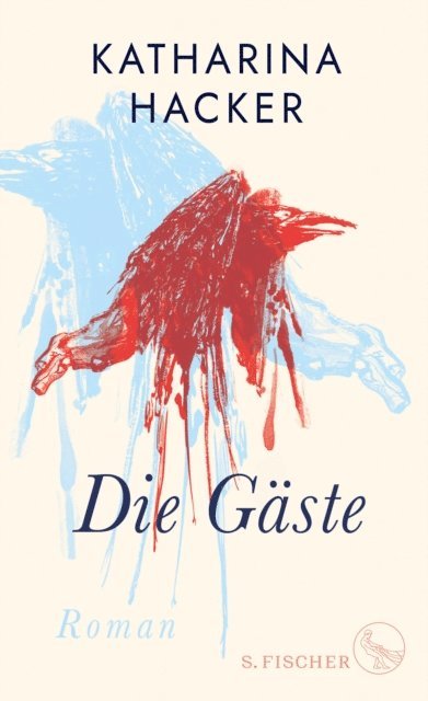 Katharina Hacker - Die Gäste, E-bok