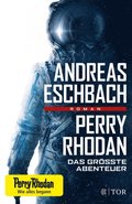 Perry Rhodan - Das gröÿte Abenteuer