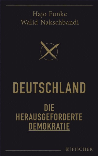 Walid Nakschbandi, Hans-Joachim Funke - Deutschland – Die herausgeforderte Demokratie, E-bok