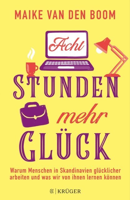 Maike van den Boom - Acht Stunden mehr Glück, E-bok