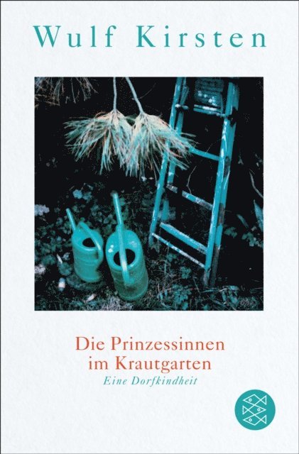 Wulf Kirsten - Die Prinzessinnen im Krautgarten, E-bok