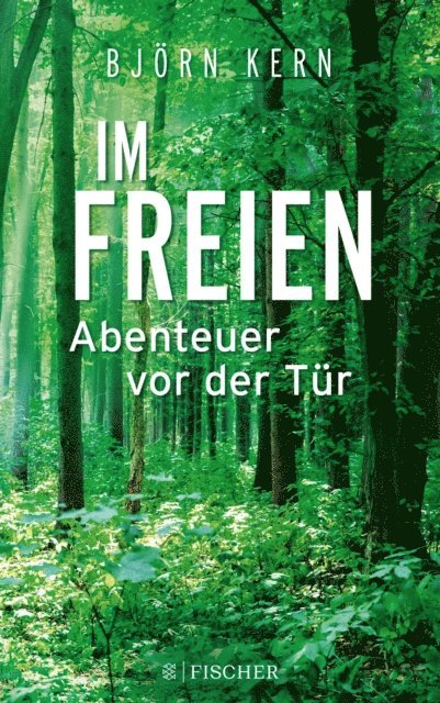 Bjorn Kern - Im Freien – Abenteuer vor der Tür, E-bok