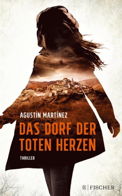 Agustin Martinez - Das Dorf der toten Herzen, E-bok