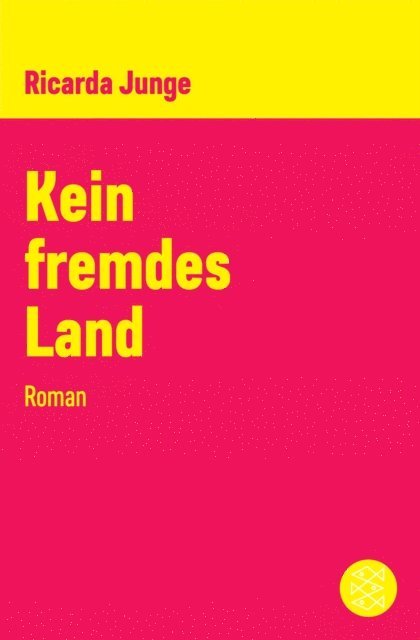 Ricarda Junge - Kein fremdes Land, E-bok