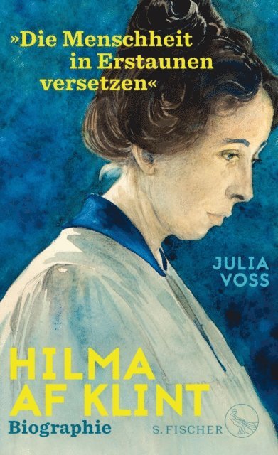 Julia Voss - Hilma af Klint – »Die Menschheit in Erstaunen versetzen«, E-bok