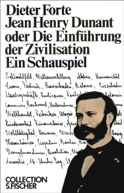 Dieter Forte - Jean Henry Dunant oder Die Einführung der Zivilisation, E-bok