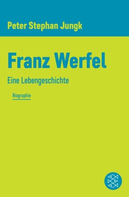 Peter Stephan Jungk - Franz Werfel, E-bok