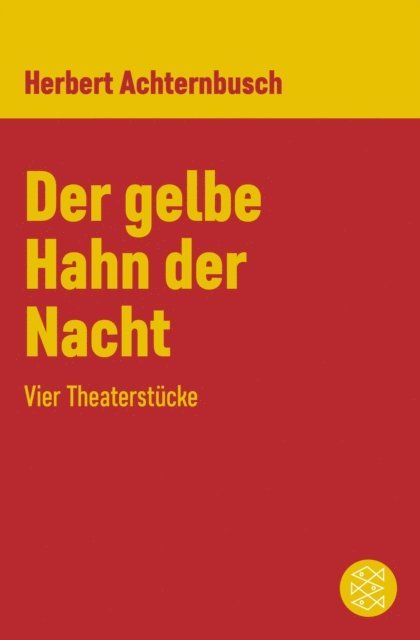 Herbert Achternbusch - Der gelbe Hahn der Nacht, E-bok