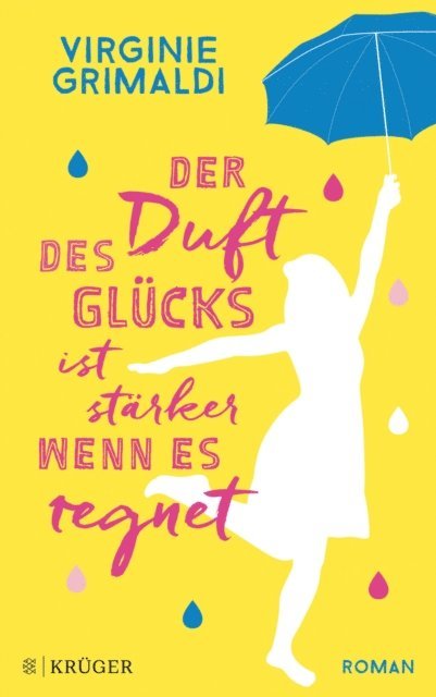 Virginie Grimaldi - Der Duft des Glücks ist stärker, wenn es regnet, E-bok