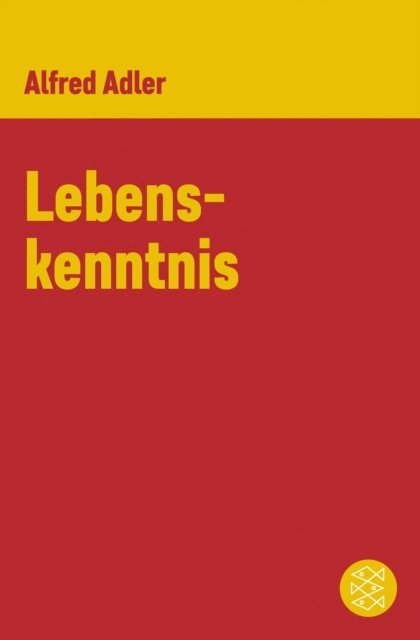 Alfred Adler - Lebenskenntnis, E-bok