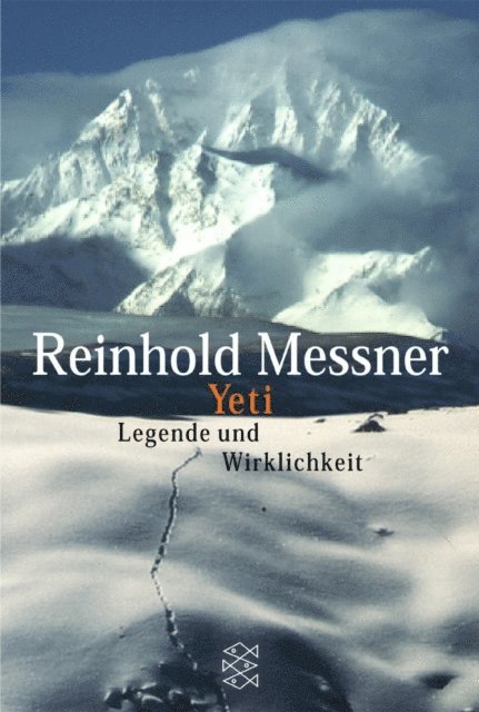 Reinhold Messner - Yeti - Legende und Wirklichkeit, E-bok