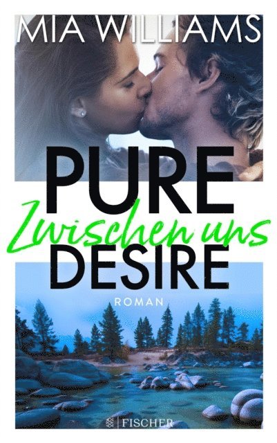 Mia Williams - Pure Desire - Zwischen uns, E-bok. Tillgänglighet: Lägg i varukorg