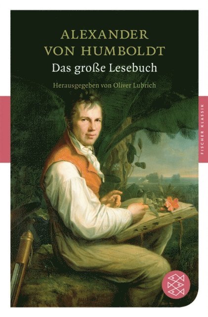 Alexander von Humboldt, Oliver Lubrich - Das große Lesebuch, E-bok