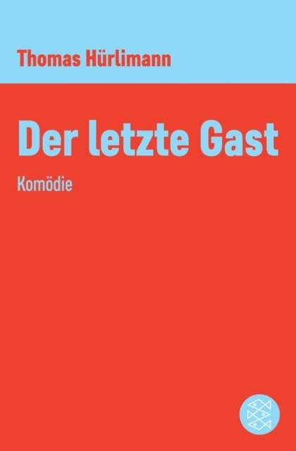 Thomas Hurlimann - Der letzte Gast, E-bok
