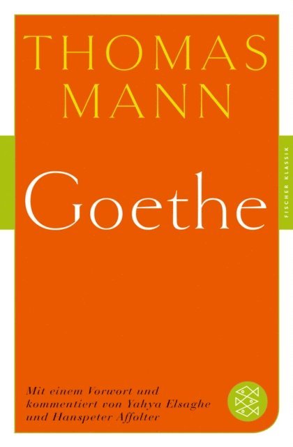 Thomas Mann, Yahya Elsaghe, Hanspeter Affolter - Goethe, E-bok. Tillgänglighet: Lägg i varukorg