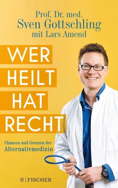 Lars Amend, Sven Gottschling - Wer heilt, hat recht, E-bok