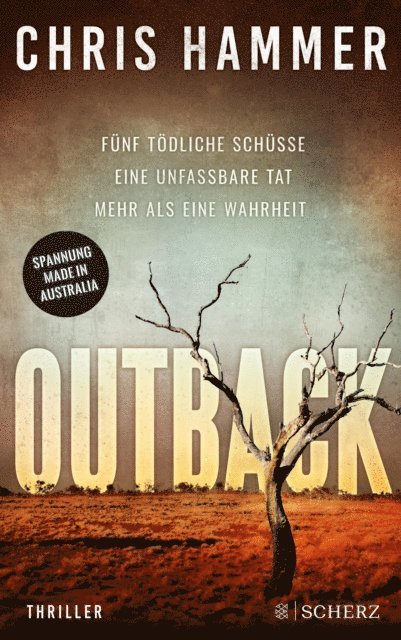Chris Hammer - Outback - Fünf tödliche Schüsse. Eine unfassbare Tat. Mehr als eine Wahrheit, E-bok
