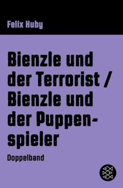 Felix Huby - Bienzle und der Terrorist / Bienzle und der Puppenspieler, E-bok