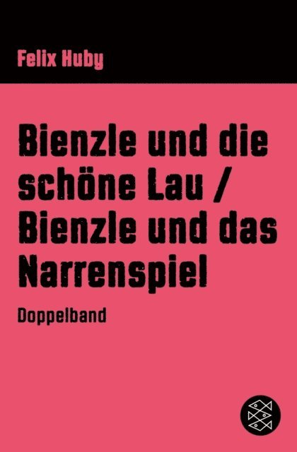 Felix Huby - Bienzle und die schöne Lau / Bienzle und das Narrenspiel, E-bok