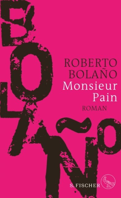 Roberto Bolano - Monsieur Pain, E-bok
