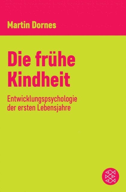 Martin Dornes - Die frühe Kindheit, E-bok