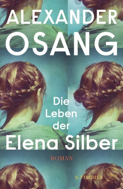 Alexander Osang - Die Leben der Elena Silber, E-bok