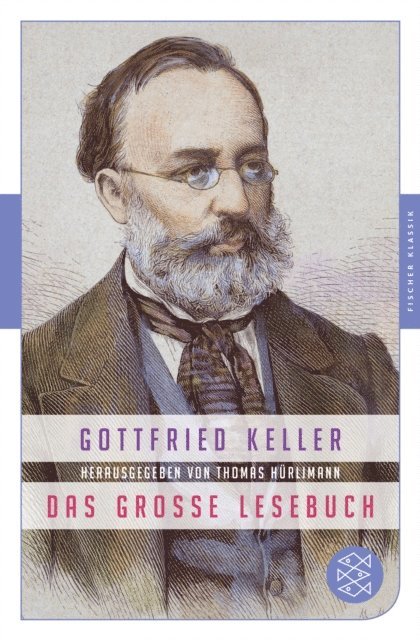 Gottfried Keller, Thomas Hurlimann - Das große Lesebuch, E-bok
