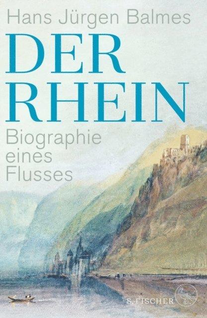 Hans Jurgen Balmes - Der Rhein, E-bok