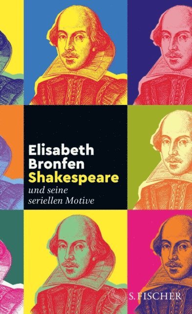 Elisabeth Bronfen - Shakespeare – und seine seriellen Motive, E-bok