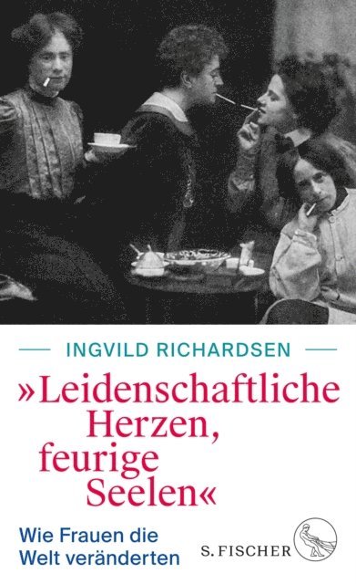 Ingvild Richardsen - »Leidenschaftliche Herzen, feurige Seelen«, E-bok
