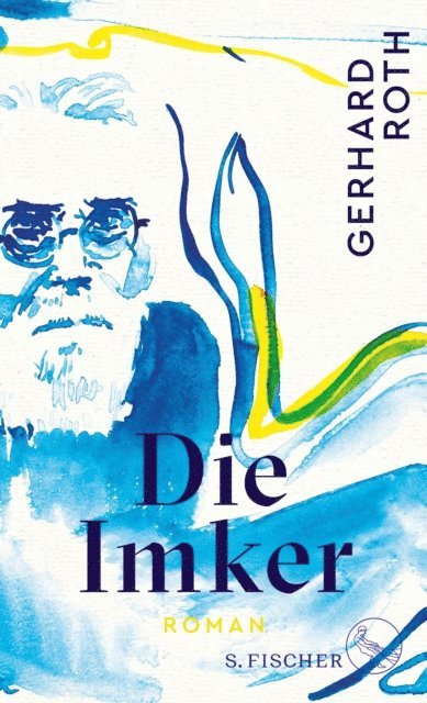 Gerhard Roth - Die Imker, E-bok