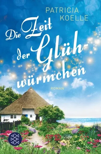 Patricia Koelle - Die Zeit der Glühwürmchen, E-bok. Tillgänglighet: Lägg i varukorg