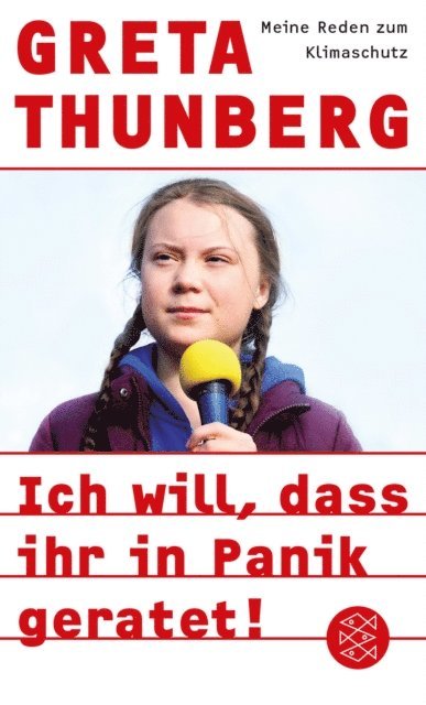 Greta Thunberg - Ich will, dass ihr in Panik geratet!, E-bok