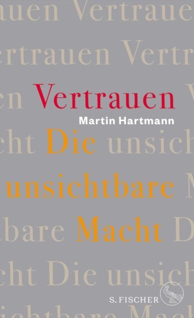 Martin Hartmann - Vertrauen – Die unsichtbare Macht, E-bok