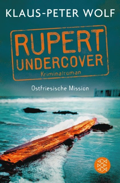 Klaus-Peter Wolf - Rupert undercover - Ostfriesische Mission, E-bok