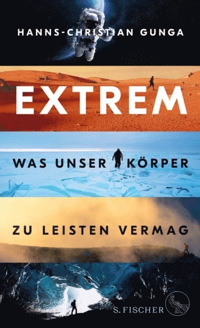 Hanns-Christian Gunga - Extrem – Was unser Körper zu leisten vermag, E-bok