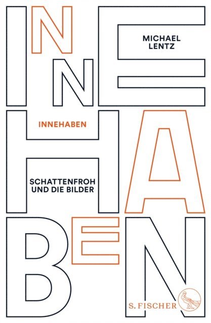 Michael Lentz - Innehaben, E-bok