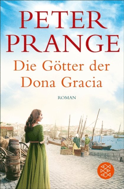 Peter Prange - Die Götter der Dona Gracia, E-bok