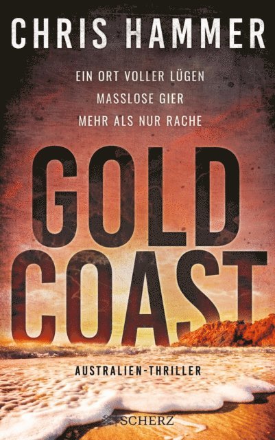 Chris Hammer - Gold Coast - Ein Ort voller Lügen. Maßlose Gier. Mehr als nur Rache, E-bok