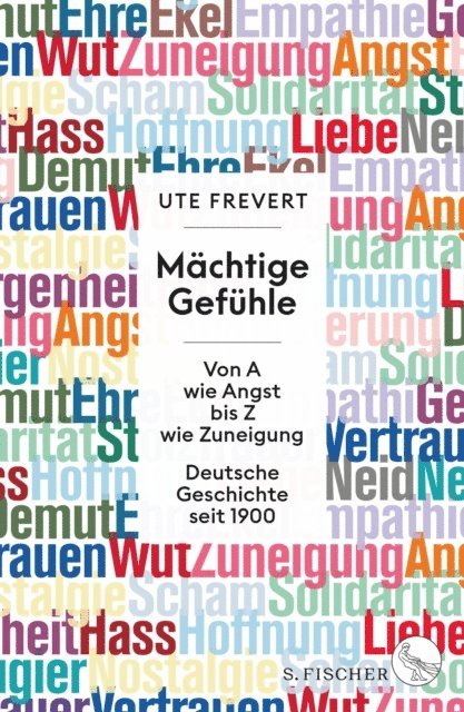 Ute Frevert - Mächtige Gefühle, E-bok