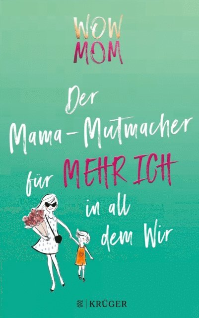 Katharina Nachtsheim, Lisa Harmann - WOW MOM, E-bok