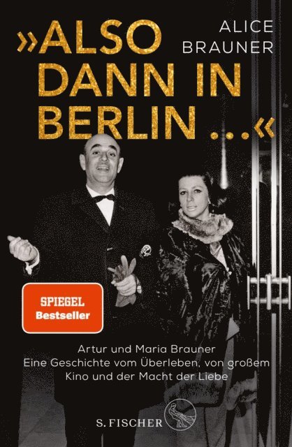 Alice Brauner - »Also dann in Berlin ...«, E-bok