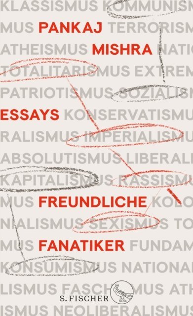Pankaj Mishra - Freundliche Fanatiker, E-bok