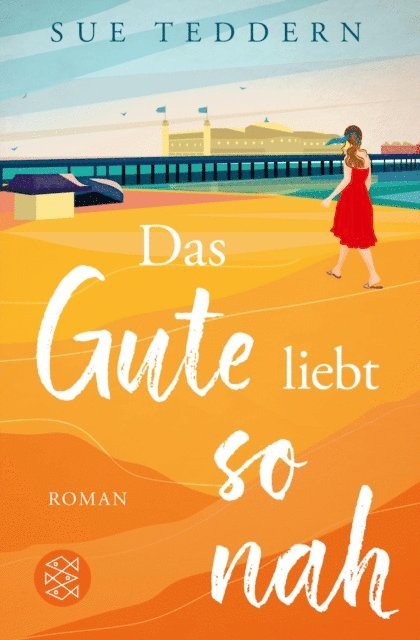 Sue Teddern - Das Gute liebt so nah, E-bok